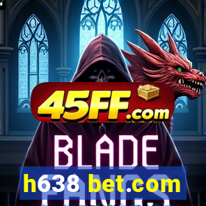 h638 bet.com